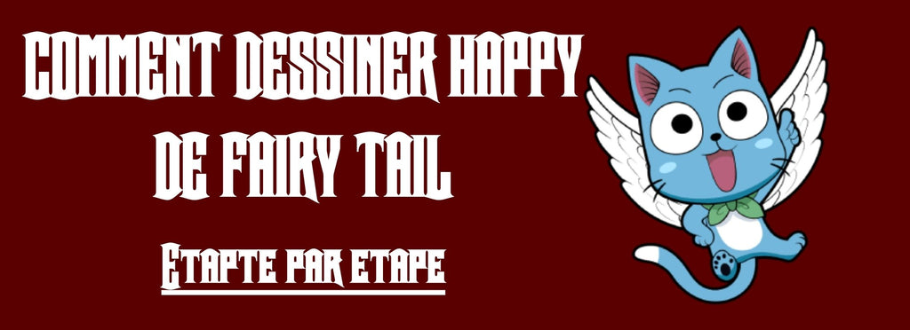Comment Dessiner Happy De Fairy Tail ?