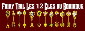 Fairy Tail Les 12 Clés du Zodiaque
